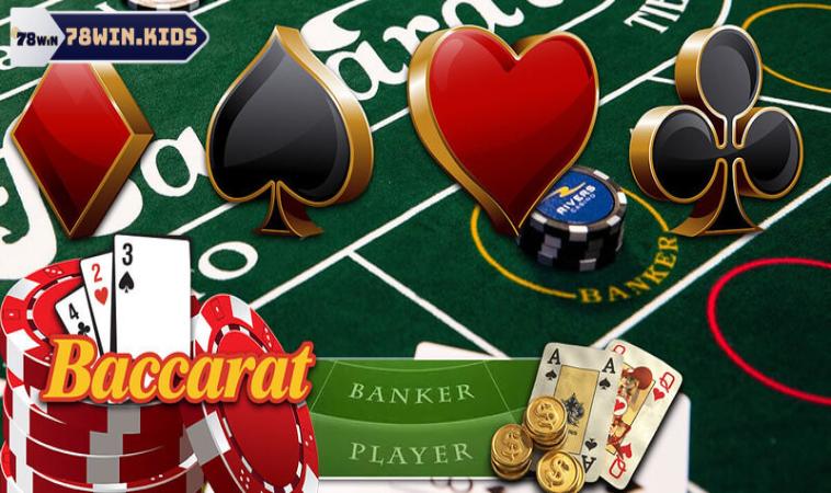 Baccarat tại 78win được cực nhiều người yêu thích